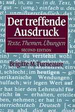 Der Treffende Ausdruck – Texte, Themen, Ubungen 2e