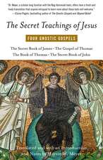 The Secret Teachings of Jesus: Four Gnostic Gospels