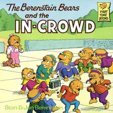 The Berenstain Bears and the In-Crowd