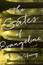 The Gates of Evangeline