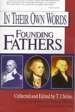 In Their Own Words: Founding Fathers