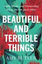 Beautiful and Terrible Things