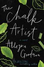 The Chalk Artist : A Novel