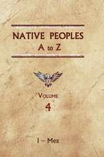 Native Peoples A to Z (Volume Four)