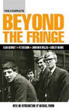 Bennett, A: The Complete Beyond the Fringe