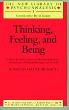 Thinking, Feeling, and Being