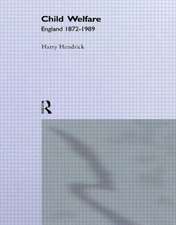 Child Welfare: England 1872-1989