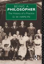 Being a Philosopher: The History of a Practice