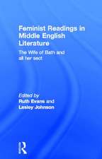 Feminist Readings in Middle English Literature: The Wife of Bath and All Her Sect