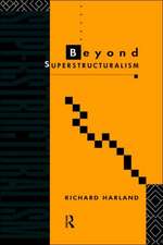 Beyond Superstructuralism