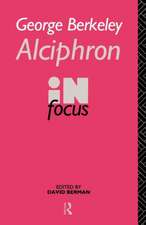 George Berkeley Alciphron in Focus