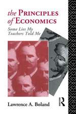 The Principles of Economics: Some Lies My Teacher Told Me