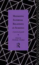 Managing External Relations in Schools: A Practical Guide