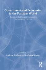 Government and Economies in the Postwar World: Economic Policies and Comparative Performance, 1945-85