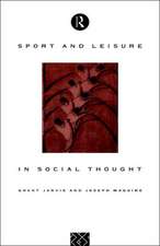 Sport and Leisure in Social Thought