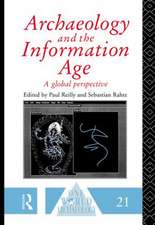 Archaeology and the Information Age