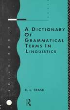 A Dictionary of Grammatical Terms in Linguistics