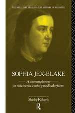 Sophia Jex-Blake: A Woman Pioneer in Nineteenth Century Medical Reform