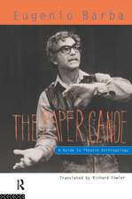 The Paper Canoe: A Guide to Theatre Anthropology