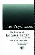 The Psychoses: The Seminar of Jacques Lacan