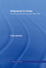 Hollywood in Crisis: Cinema and American Society 1929-1939