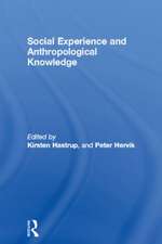 Social Experience and Anthropological Knowledge