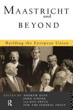 Maastricht and Beyond: Building a European Union