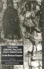 The Jews Among Pagans and Christians in the Roman Empire