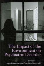 The Impact of the Environment on Psychiatric Disorder