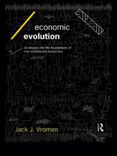 Economic Evolution: An Inquiry into the Foundations of the New Institutional Economics