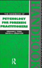 The Handbook of Psychology for Forensic Practitioners