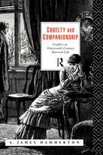 Cruelty and Companionship: Conflict in Nineteenth Century Married Life