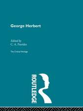 George Herbert: The Critical Heritage