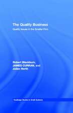 The Quality Business: Quality Issues in the Smaller Firm