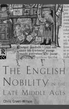 The English Nobility in the Late Middle Ages: The Fourteenth-Century Political Community