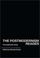 The Postmodernism Reader: Foundational Texts