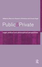 Public and Private: Legal, Political and Philosophical Perspectives