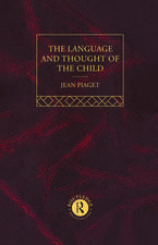 Language and Thought of the Child: Selected Works vol 5