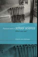 Practical Work in School Science: Which Way Now?