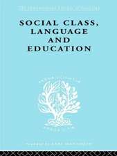 Social Class Language and Education