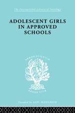 Adolescent Girls in Approved Schools