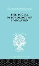 The Social Psychology of Education: An Introduction and Guide to its Study