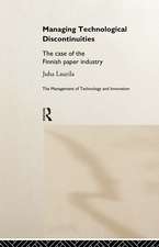 Managing Technological Discontinuities: The Case of the Finnish Paper Industry