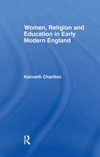 Women, Religion and Education in Early Modern England