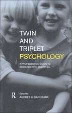 Twin and Triplet Psychology: A Professional Guide to Working with Multiples