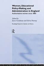 Women, Educational Policy-Making and Administration in England: Authoritative Women Since 1800