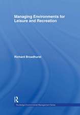 Managing Environments for Leisure and Recreation