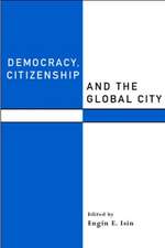 Democracy, Citizenship and the Global City