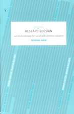 Research Design: Succesful Designs for Social Economics Research