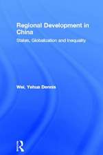 Regional Development in China: States, Globalization and Inequality